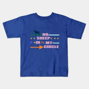 no sheep in my circle fanny Shirt Kids T-Shirt